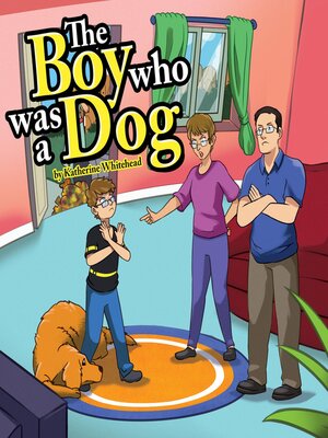 cover image of THE BOY WHO WAS a DOG